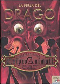 La perla del drago. Criptoanimali (Il battello a vapore)