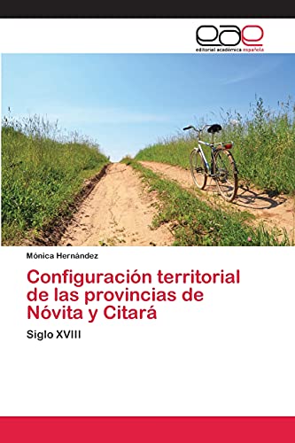 Configuración territorial de las provincias de Nóvita y Citará: Siglo XVIII