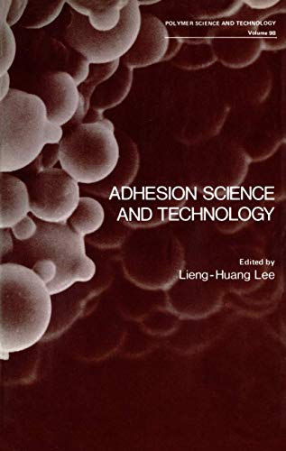 Adhesion Science and Technology (Polymer Science and Technology Series): Volume 9B