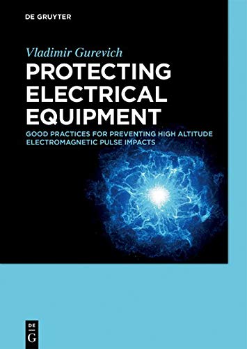 Protecting Electrical Equipment: Good practices for preventing high altitude electromagnetic pulse impacts