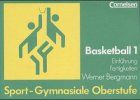 Sport - Gymnasiale Oberstufe: Basketball: Schülerbuch Teil 1