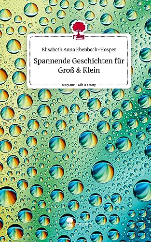 Spannende Geschichten für Groß & Klein. Life is a Story - story.one
