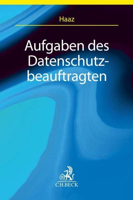 Aufgaben des Datenschutzbeauftragten: Leitfaden
