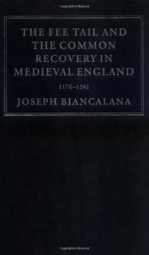 The Fee Tail and the Common Recovery in Medieval England: 1176–1502 (Cambridge Studies in English Legal History)