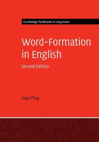 Ingo Plag Word-Formation In English (Cambridge Textbooks In Linguistics)