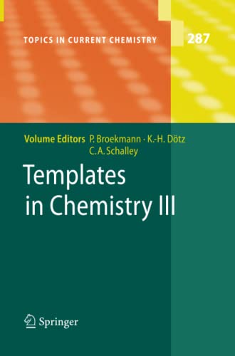 Templates in Chemistry III (Topics in Current Chemistry, Band 287)