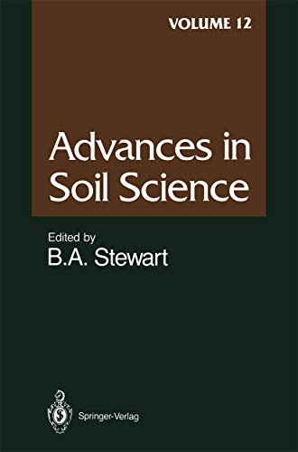 Advances in Soil Science: Volume 12 (Advances in Soil Science, 12, Band 12)