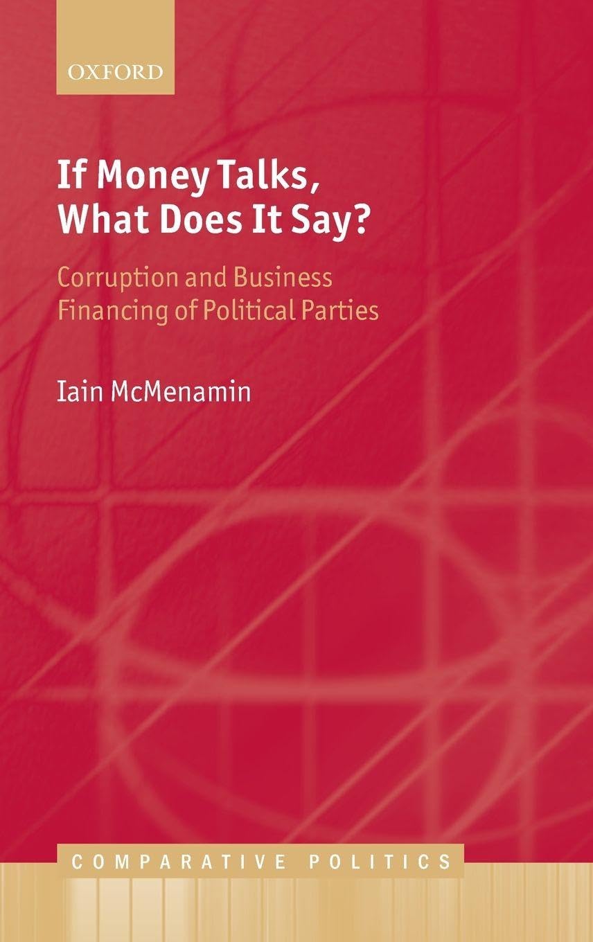 IF MONEY TALKS, WHAT DOES IT SAY? CEP: C (Comparative Politics)