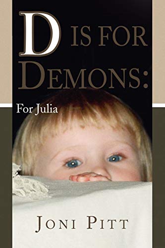D is for Demons: For Julia: For Julia