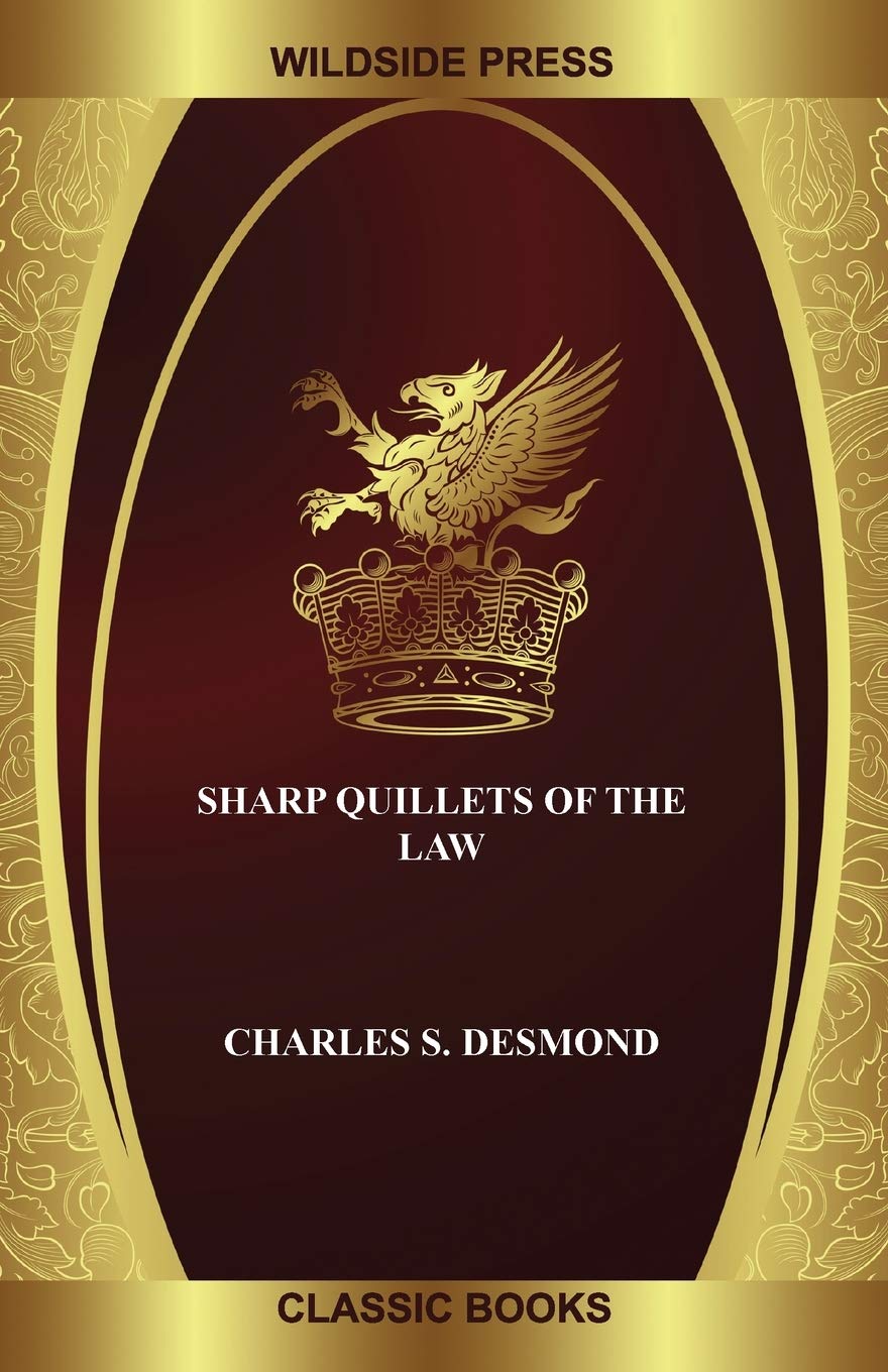 Sharp Quillets of the Law