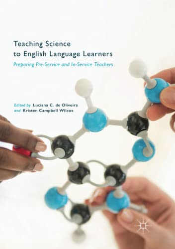 Teaching Science to English Language Learners: Preparing Pre-Service and In-Service Teachers