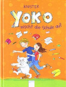 Yoko mischt die Schule auf