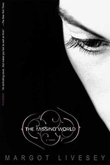 The Missing World: A Novel