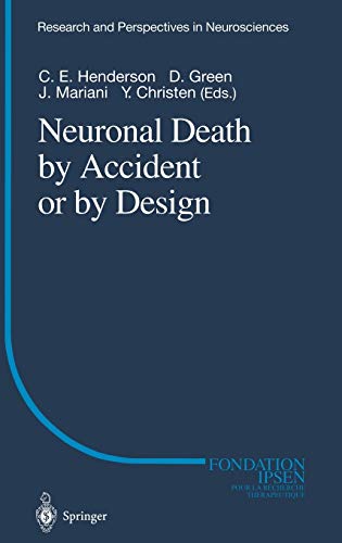 Neuronal Death by Accident or by Design (Research and Perspectives in Neurosciences)