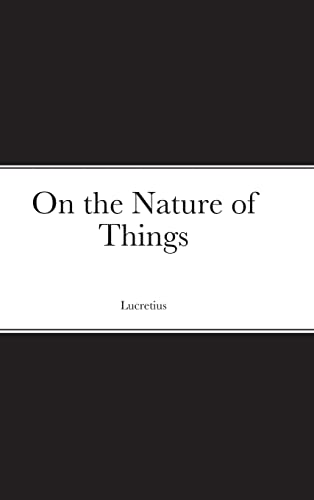 Lucretius On The Nature Of Things