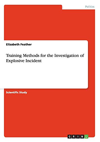 Training Methods for the Investigation of Explosive Incident