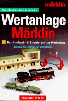 Wertanlage Märklin von Koll, Joachim, Schiffmann, Reinhard | Buch | Zustand gut