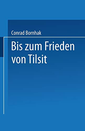 Geschichte des Preußischen Verwaltungsrechts: Zweiter Band: Bis zum Frieden von Tilsit