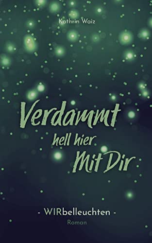 Verdammt hell hier mit dir: Wirbelleuchten