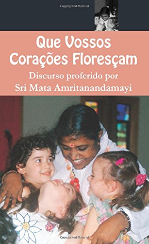 Que Vossos Corações Floresçam