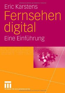 Fernsehen digital: Eine Einführung von Karstens, Eric | Buch | Zustand sehr gut