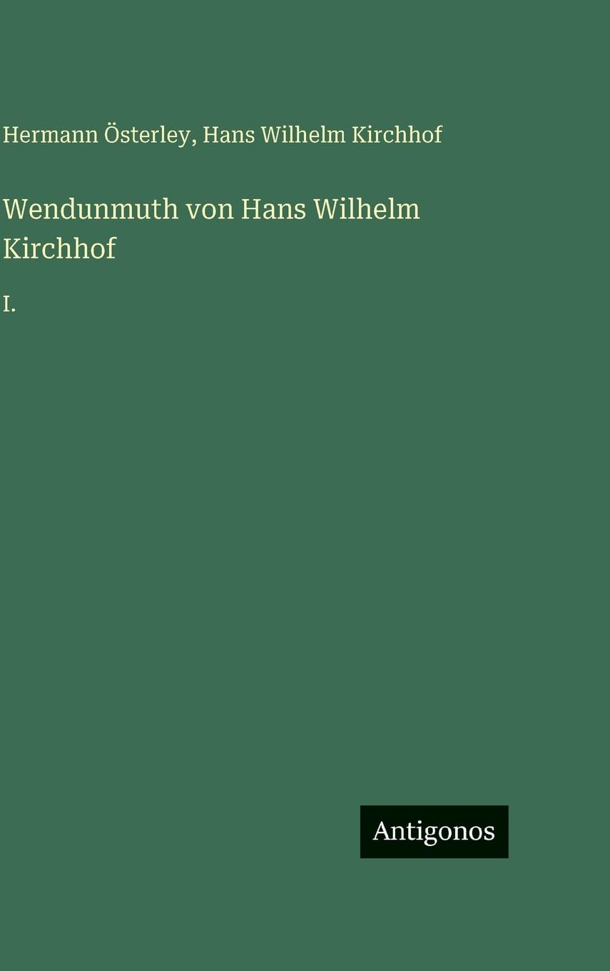 Wendunmuth von Hans Wilhelm Kirchhof: I.