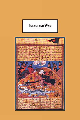 Islam and War: The Disparity Between the Technological-Normative Evolution of Modern War and the Doctrine of Jihad