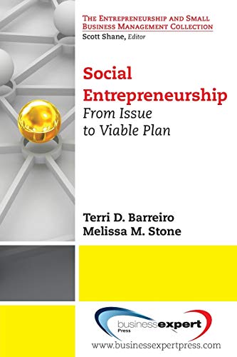 Social Entrepreneurship: From Issue to Viable Plan (The Entrepreneurship and Small Business Management Collection)