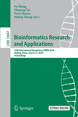 Bioinformatics Research and Applications: 14th International Symposium, ISBRA 2018, Beijing, China, June 8-11, 2018, Proceedings (Lecture Notes in Computer Science, Band 10847)