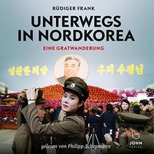 Unterwegs in Nordkorea: Eine Gratwanderung von Frank, Rüdiger | Buch | Zustand sehr gut