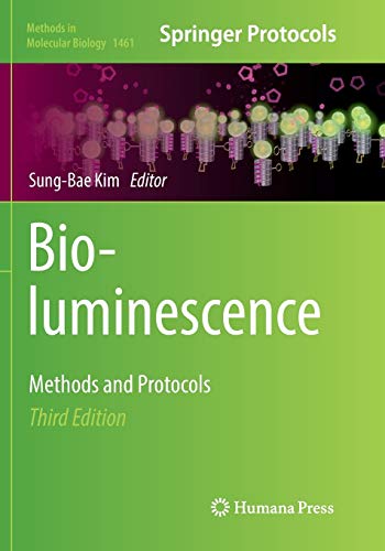 Bioluminescence: Methods and Protocols (Methods in Molecular Biology, Band 1461)