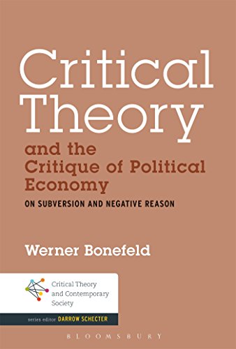Critical Theory and the Critique of Political Economy (Critical Theory and Contemporary Society)