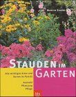 Stauden im Garten. Auswahl, Pflanzung, Pflege