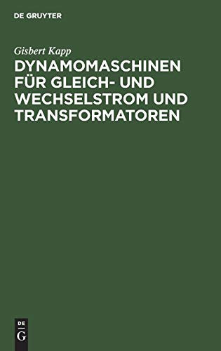Dynamomaschinen für Gleich- und Wechselstrom und Transformatoren