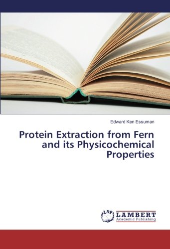 Protein Extraction from Fern and its Physicochemical Properties