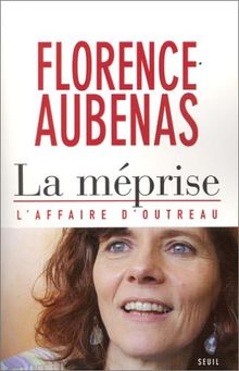 La méprise : l'affaire d'Outreau