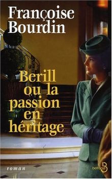 Berill ou La passion en héritage