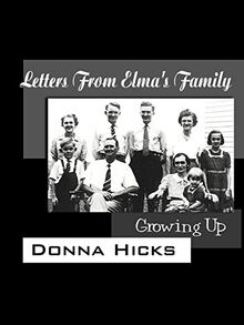 Letters From Elma's Family: Growing Up