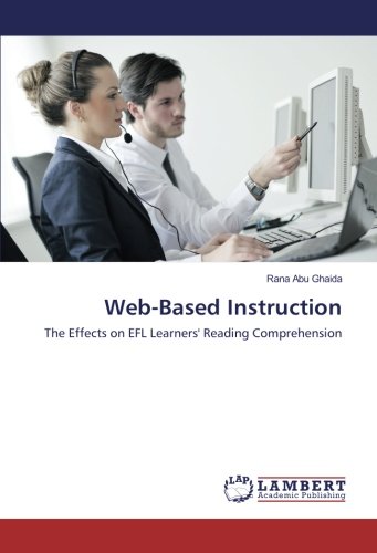 Web-Based Instruction: The Effects on EFL Learners' Reading Comprehension