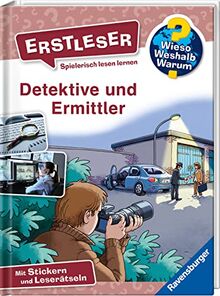 Wieso? Weshalb? Warum? Erstleser, Band 11: Detektive und Ermittler (Wieso? Weshalb? Warum? Erstleser, 11)