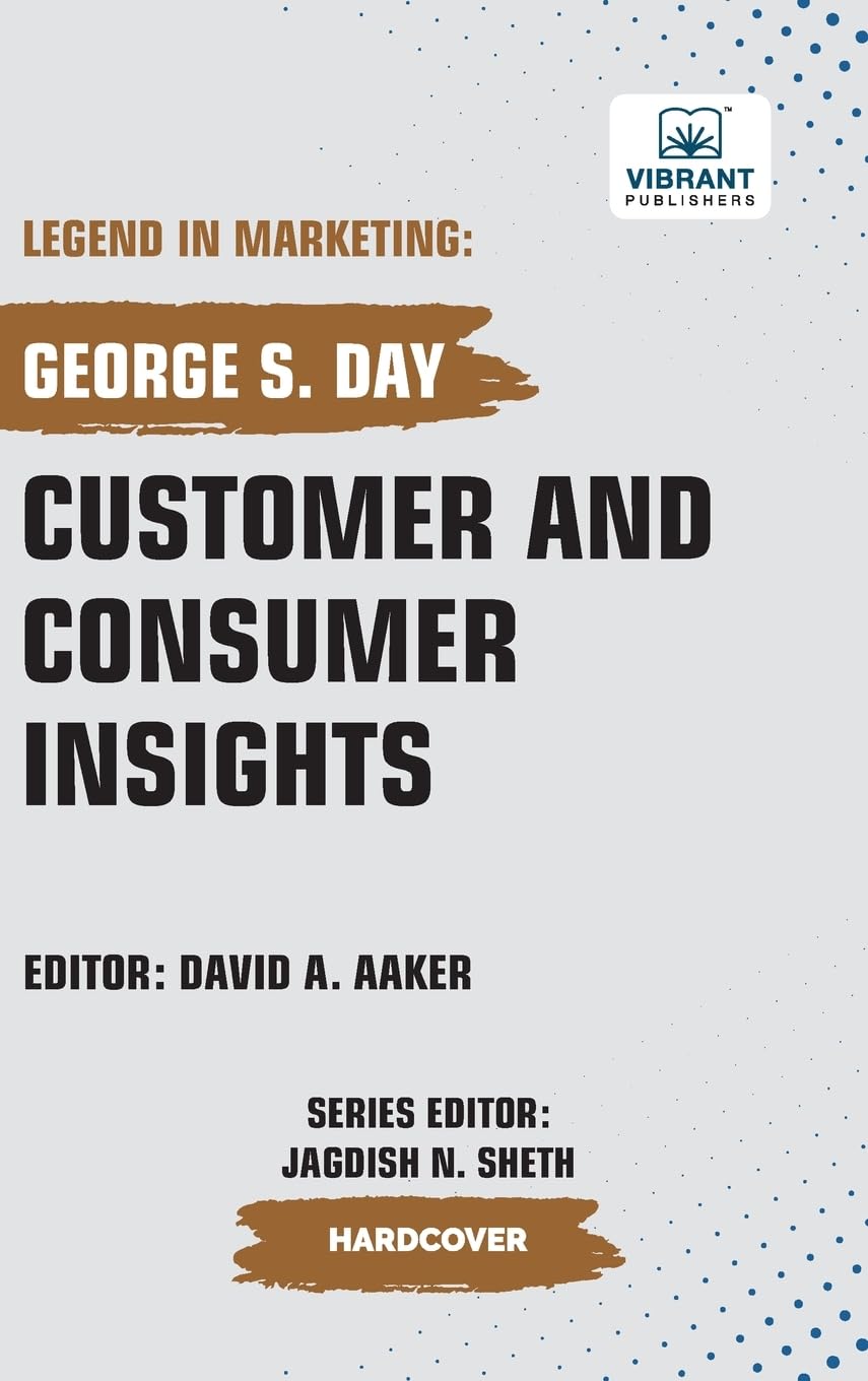 Customer and Consumer Insights (Legend in Marketing, Band 71)