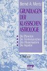 Grundlagen der klassischen Astrologie