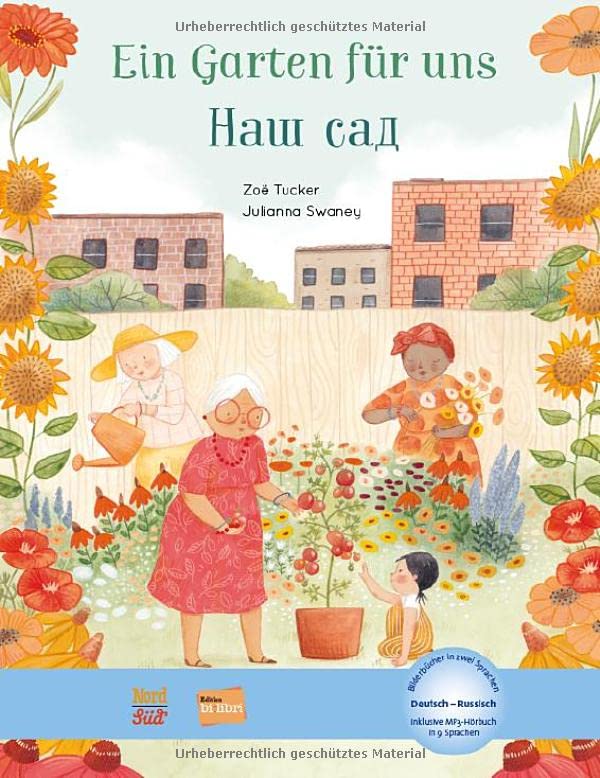 Ein Garten für uns: Kinderbuch Deutsch-Russisch mit MP3-Hörbuch zum Herunterladen
