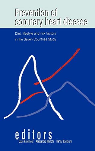 Prevention of Coronary Heart Disease: Diet, Lifestyle and Risk Factors in the Seven Countries Study (Developments in Cardiovascular Medicine, 243, Band 243)