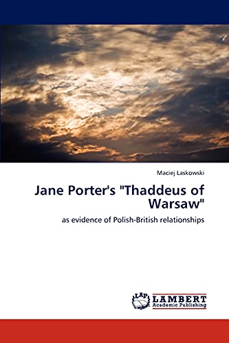 Jane Porter's Thaddeus of Warsaw: as evidence of Polish-British relationships