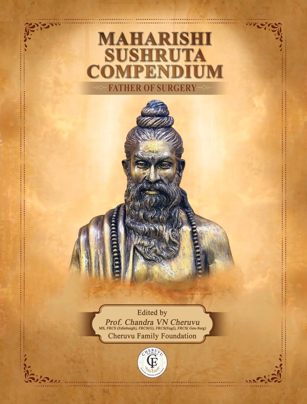 MAHARISHI SUSHRUTA COMPENDIUM - FATHER OF SURGERY