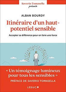 Itinéraire d'un haut potentiel sensible : accepter sa différence pour en faire une force
