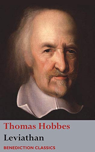 Thomas Hobbes Leviathan, Or The Matter, Forme, & Power Of A Common-Wealth Ecclesiastical And Civill