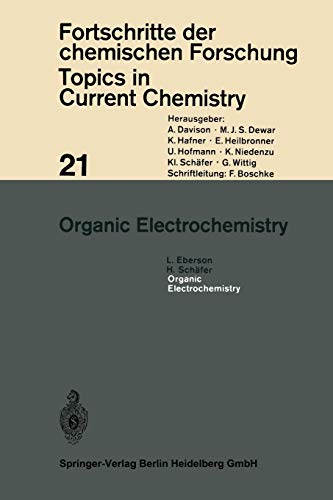 Organic Electrochemistry (Topics in Current Chemistry, 21, Band 21)
