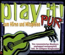 Play it! Pur, 2 Audio-CDs m. Songbooklet